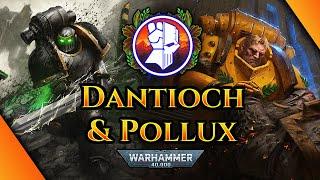 DANTIOCH & POLLUX - 40K LORE