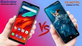 Blackview A80 Pro VS Oukitel C17 Pro - Which should you Buy?