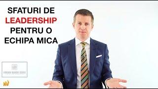 Sfaturi de leadership pentru o echipa mica