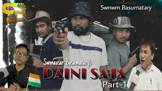 DAINI SAJA Part-1/Bodo Short Movie/Directed By Swmausar Basumatary/@sbcproduction91