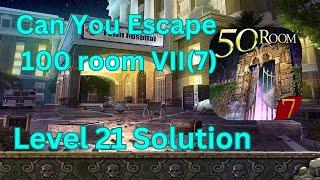 Can you escape the 100 room VII Level 21 Solution