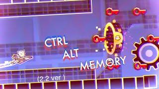 (2.2 version) CTRL ALT MEMORY Full Showcase by Blysteryx (me) | Geometry Dash