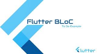 # Google - Flutter Bloc Tutorial - To Do App example