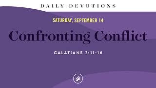 Confronting Conflict – Daily Devotional