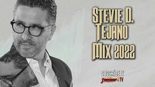 Stevie D. - Tejano Mix 2022