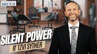 Silent Power By Rabbi Tzvi Sytner
