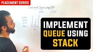 Queue Implementation using Stack | O(1) Push and Pop Operations