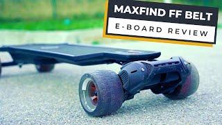 Maxfind FF Belt Electric Skateboard Review: Really POWERFUL!