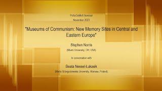 PoSoCoMeS Seminar #17 : Museums of Communism: New Memory Sites in Central and Eastern Europe