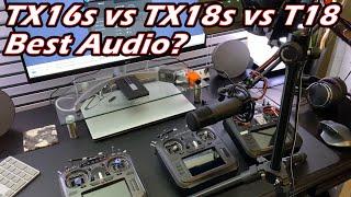 Radiomaster TX16s vs Jumper T18 vs Radioking TX18s Audio Shootout