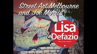 Street Art Melbourne - Have You Got a Minute - Lisa Defazio talks to Joe Morris