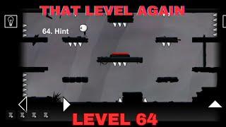 That Level Again Level 64 Walkthrough  HINT That level again TUTORIAL