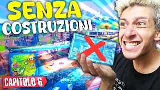 PROVO FORTNITE SENZA COSTRUZIONI E DEGENERA TUTTO !!