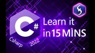 C# - Tutorial for Beginners in 15 MINUTES! - [ 2022 COMPLETE ]