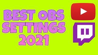 Best OBS Settings for Streaming 2021 On Twitch and Youtube 1080p or 1440p! Best Bitrate for you!