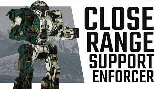 The Close Range Support Enforcer - Mechwarrior Online The Daily Dose #320