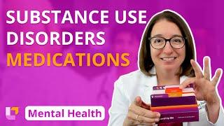 Medications for Substance Use Disorders: Therapies - Psychiatric Mental Health | @LevelUpRN