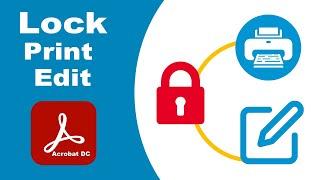 How to Lock Print and Edit PDF file using Adobe Acrobat Pro DC