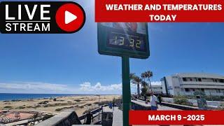 Gran Canaria LIVE -WEATHER AND TEMPERATURES TODAY - MARCH 9 - 2025