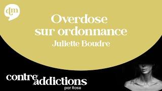 Juliette Boudre - Overdose sur ordonnance