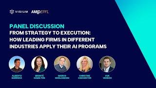 Panel Discussion: How Leading Firms in Different Industries Apply Their AI Programs