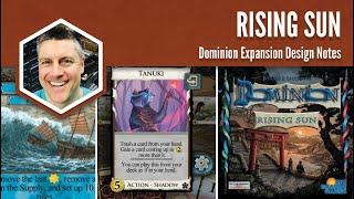 Rising Sun (Dominion Expansion Design Notes)