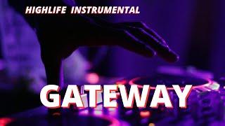 EDO HIGHLIFE BEAT_GATEWAY_  BEST OF EDO HIGHLIFE INSTRUMENTAL 2023_VIA EDO HIGHLIFE BEATS