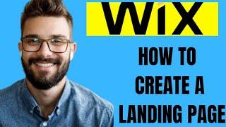 HOW TO CREATE A LANDING PAGE IN WIX 2024