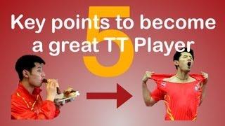 5 peculiarities to become a great TT player