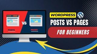 WordPress Posts vs Pages For Beginners