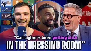 Andy Robertson reveals what Liverpool really think of Carragher's Salah comments!  | UCL Today