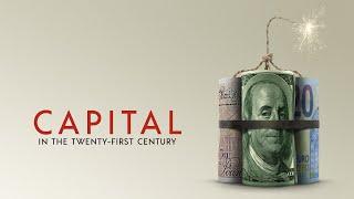 Capital in the Twenty-First Century – Official U.S. Trailer