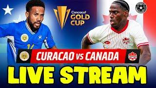 Canada vs Curacao LIVE WATCH ALONG