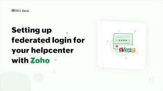 How to configure federated login for your helpcenter with Zoho | Zoho Desk