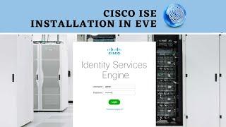 Identity Services Engine (ISE)  |  CISCO ISE Installation in EVE ng Part 1 | Video# 3