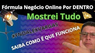 FNO Mostrei o Curso Fórmula Negócio Online do Alex Vargas Por Dentro - #funciona #fnoalexvargas #