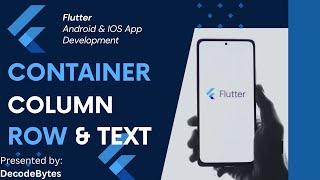 Flutter Widgets Explained: Master Container, Text, Column, and Row | Flutter Basics for Beginners