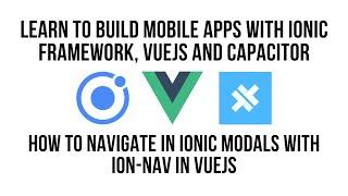 Ionic VueJS: How to Navigate in Ionic Modals with IonNav in Vue JS