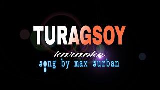 TURAGSOY max surban karaoke