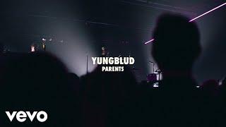 YUNGBLUD - Parents (Live) | Vevo LIFT Live Sessions