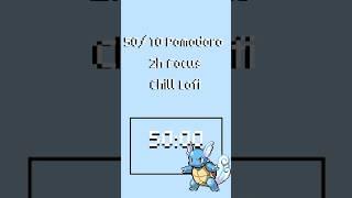 Stay Focused with Wartortle  15s Study Motivation | 2h Pomodoro + Lofi Vibes 