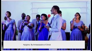 Nyigisha by Ambassadors of Christ
