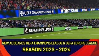 NEW ADBOARDS UEFA CHAMPIONS LEAGUE & UEFA EUROPE LEAGUE SEASON 23/24 - PES 2021 & FOOTBALL LIFE