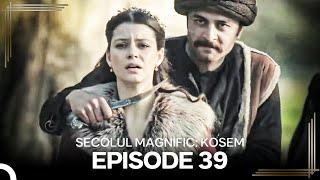 Secolul Magnific: Kosem | Episode 39