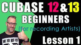  Cubase 12 & 13 BEGINNER Tutorial (Lesson 1)  Getting Started