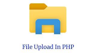 File Upload in PHP - PHP Tutorial in Hindi