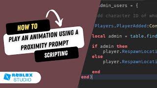 How to Play an Animation Using a Proximity Prompt | Roblox Studio