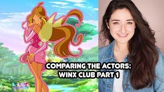 Comparing the Actors: Winx Club Part 1