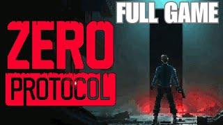 Zero Protocol | Full Game