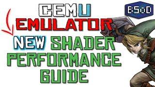 Shader Performance Guide - New Cemu Features